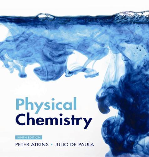 Physical chemistry Author(s): P W Atkins; Julio De Paula