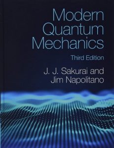 Download Modern Quantum Mechanics 3rd Edition by Sakurai and Napolitano