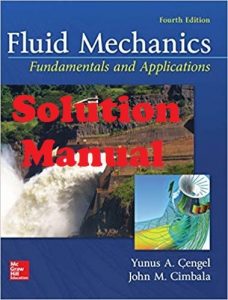 Solution Manual Fluid Mechanics 4th edition Yunus Cengel & John Cimbala