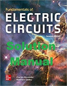 Solution Manual Fundamentals of Electric Circuits 7th edition Charles Alexander Matthew Sadiku