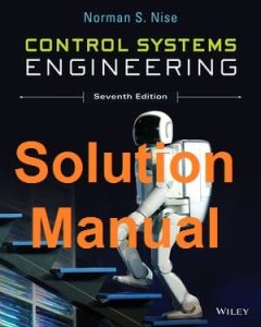 Solution Manual Control Systems Engineering 7th Edition Norman Nise