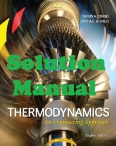 Solution Manual Thermodynamics 8th edition Yunus Cengel Michael Boles