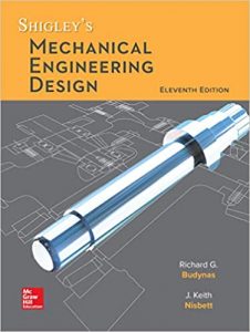 Shigley's Mechanical Engineering Design 11th Edition Richard Budynas Keith Nisbett