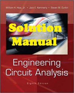 Solution Manual Engineering Circuit Analysis 8th edition William Hayt
