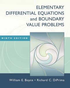 Elementary Differential Equations and Boundary Value Problems 9th edition William Boyce & Richard DiPrima