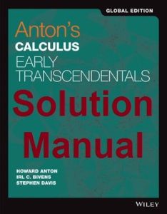 Solution Manual Anton's Calculus: Early Transcendentals 11th Edition Global Edition