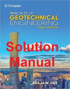 Download Solution Manual Principles of Foundation Engineering 10th edition Braja Das