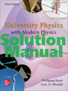 Solution Manual University Physics 3rd Edition Wolfgang Bauer Gary Westfall