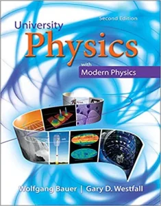 Download University Physics 2nd edition Wolfgang Bauer Gary Westfall