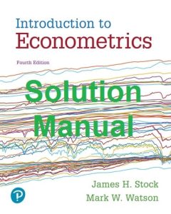 Solution Manual Introduction to Econometrics 4th Edition James Stock Mark Watson