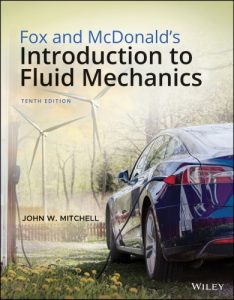 Download Fox and McDonald's Introduction to Fluid Mechanics 10th Edition John W. Mitchell