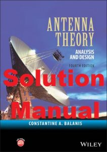 Solution Manual Antenna Theory 4th edition Constantine Balanis
