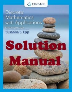Solution Manual and Test Bank Discrete Mathematics with Applications 5th edition Susanna Epp