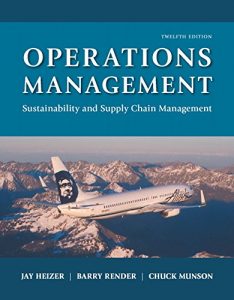 Operations Management 12th edition by Heizer and Render