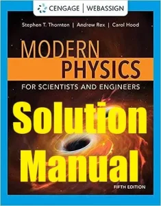 Solution Manual for Modern Physics for Scientists and Engineers 5th edition by Stephen Thornton Andrew Rex
