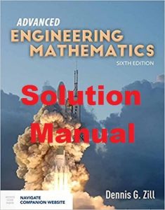 Solution Manual Advanced Engineering Mathematics 6th edition Dennis Zill