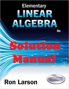 Solution Manual for Elementary Linear Algebra 8th edition Ron Larson