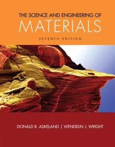 Donald Askeland The Science and Engineering of Materials 7th Edition Download