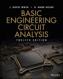 Download Basic Engineering Circuit Analysis by Irwin & Nelms 12th edition