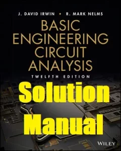 Solution Manual Basic Engineering Circuit Analysis 12th Edition David Irwin Robert Nelms