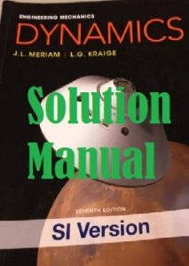Solution Manual Dynamics 7th Edition SI Version Meriam & Kraige