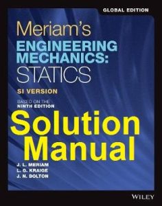 Solution Manual Meriam's Engineering Mechanics: Statics 9th Edition SI Version, Global edition