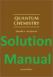 Solution Manual Quantum Chemistry 2nd edition Donald McQuarrie