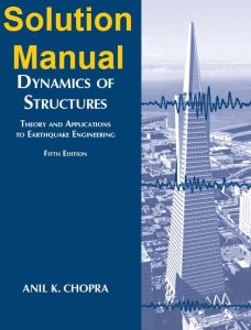 Anil Chopra Dynamics of Structures 5th Edition Solution Manual