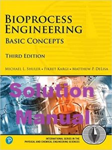 Solutions Manual Bioprocess Engineering 3rd Edition by Shuler and Kargi