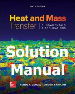 Solution Manual for Heat and Mass Transfer 6th Edition by Cengel & Ghajar