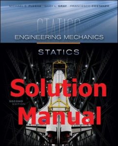 Solution Manual for Statics by Plesha and Gray