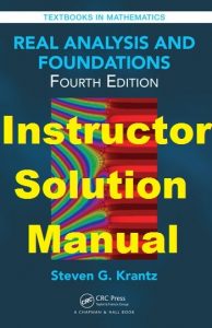 Instructor's Solution Manual for Real Analysis and Foundations 4th edition Steven Krantz