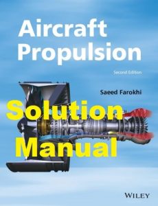 Solution Manual Aircraft Propulsion 2nd edition Saeed Farokhi