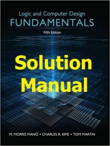Solution Manual Logic & Computer Design Fundamentals 5th edition by Mano & Kime