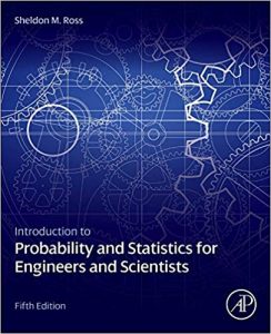 Download Introduction to Probability and Statistics for Engineers and Scientists 5th Edition Sheldon Ross