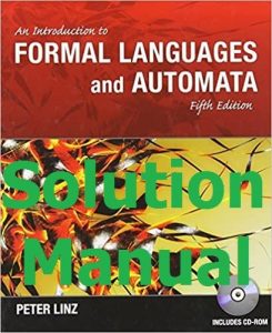 Solution Manual Introduction to Formal Languages and Automata 5th edition by Peter Linz
