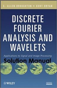 Solution Manual Discrete Fourier Analysis and Wavelets Allen Broughton, Kurt Bryan