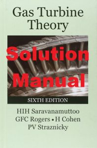 Solution Manual Gas Turbine Theory 6th edition by Saravanamuttoo and Rogers