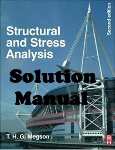 Solution Manual Structural and Stress Analysis 2nd edition Megson