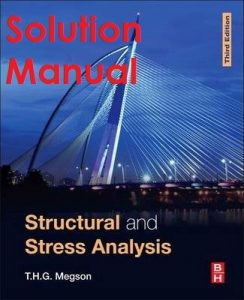 Solution Manual Structural and Stress Analysis 3rd edition Megson