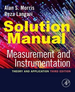Solution Manual Measurement and Instrumentation 3rd Edition Alan Morris & Reza Langari