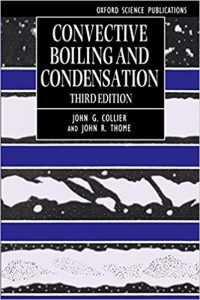 Convective Boiling and Condensation by Collier and Thome