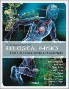 Introduction to Biological Physics for the Health and Life Sciences Kirsten Franklin & Lara Wilcocks