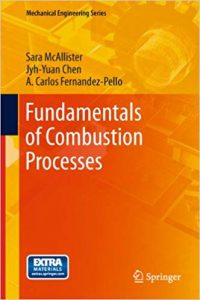 Sara McAllister and Jyh-Yuan Chen Fundamentals of Combustion Processes Download