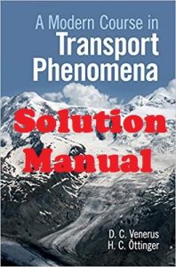 Solution Manual A Modern Course in Transport Phenomena David Venerus and Hans Christian Ottinger