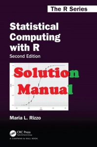 Solution Manual Statistical Computing with R 2nd Edition Maria Rizzo