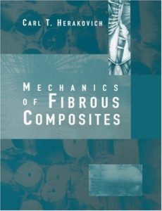 Mechanics of Fibrous Composites Carl Herakovich