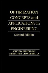 Optimization Concepts and Applications in Engineering 2nd edition Ashok Belegundu Tirupathi Chandrupatla