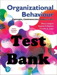 Test Bank for Organizational Behaviour 8th Canadian Edition Langton & Robbins & Judge