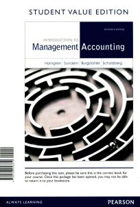 Introduction to Management Accounting 16th Edition Charles Horngren & Gary Sundem
